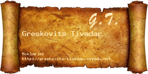 Greskovits Tivadar névjegykártya